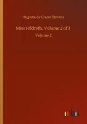 Miss Hildreth, Volume 2 Of 3