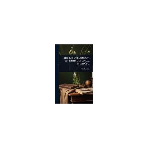 The Patent London Superfin Gonzalez Melitã3n...