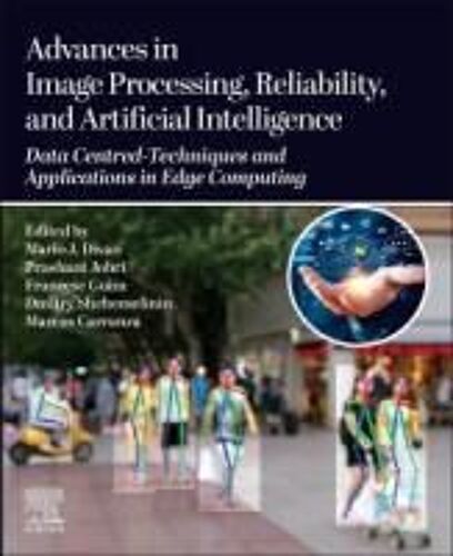 Advances In Image Processing, Reliability, And Artificial Intelligence