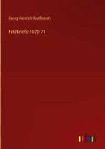 Feldbriefe 1870-71