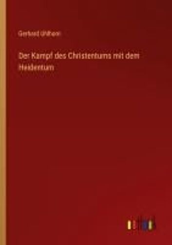 Der Kampf Des Christentums Mit Dem Heidentum