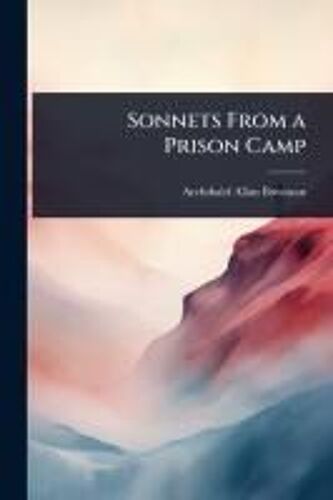 Sonnets From A Prison Camp