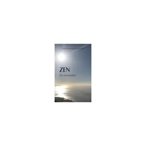 Zen Für Niemanden