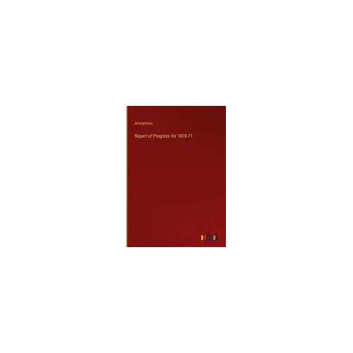 Report Of Progress For 1870-71