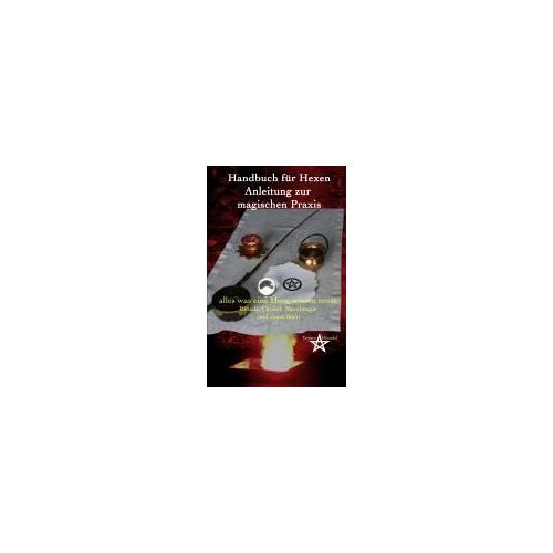 Handbuch Für Hexen - Anleitung Zur Magischen Praxis