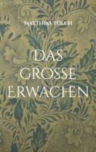 Das Große Erwachen