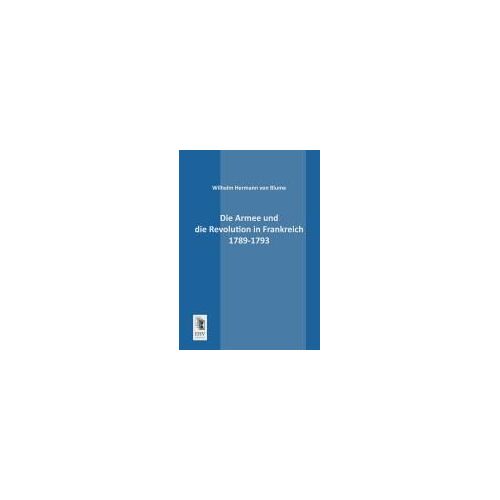 Die Armee Und Die Revolution In Frankreich 1789-1793