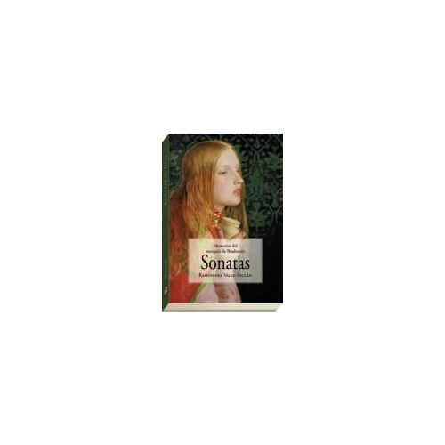 Sonatas : Memorias Del Marqués De Bradomín