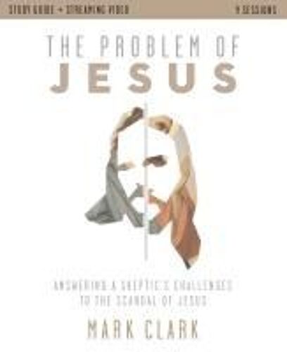 The Problem Of Jesus Study Guide Plus Streaming Video