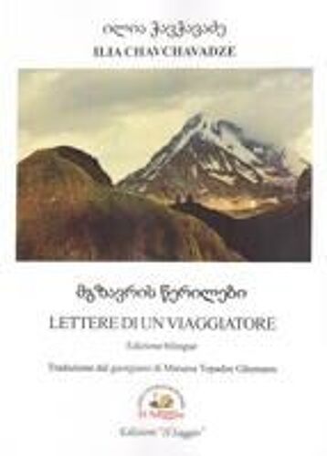 Lettere Di Un Viaggiatore. Ediz. Italiana E Georgiana