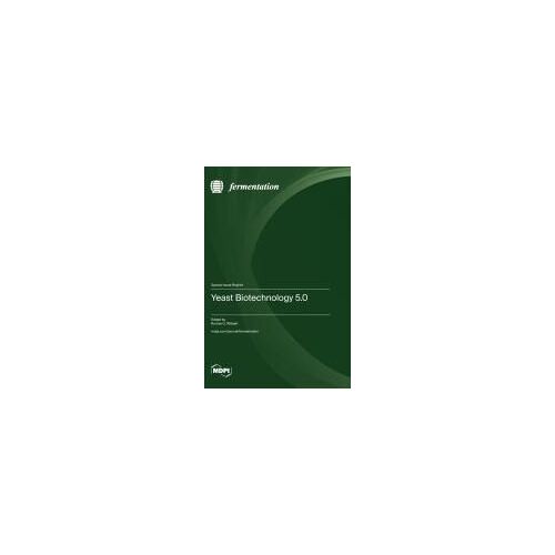 Yeast Biotechnology 5.0