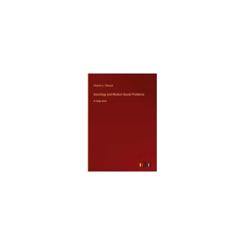 Sociology And Modern Social Problems