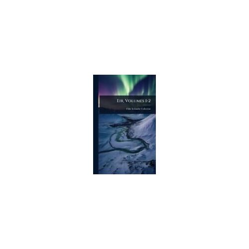 Eir, Volumes 1-2