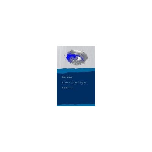 Hinter Blauen Augen