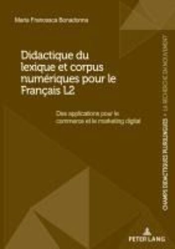 Didactique Du Lexique Et Corpus Numériques Pour Le Français L2
