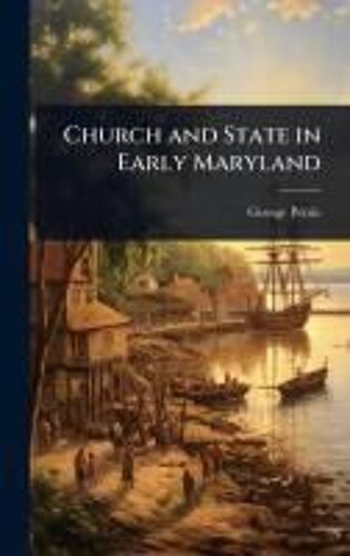 Church And State In Early Maryland
