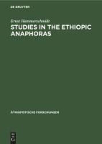 Studies In The Ethiopic Anaphoras