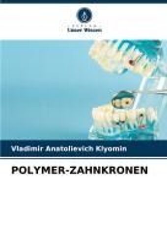 Polymer-Zahnkronen