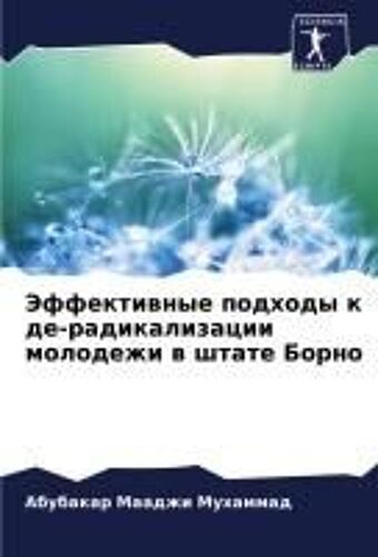 Jeffektiwnye Podhody K De-Radikalizacii Molodezhi W Shtate Borno