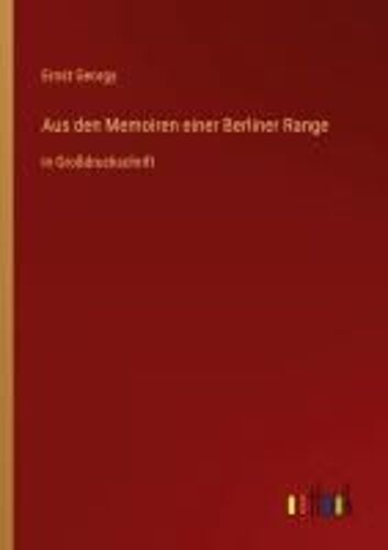 Aus Den Memoiren Einer Berliner Range