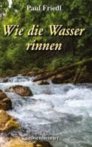 Wie Die Wasser Rinnen