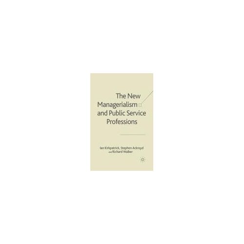 The New Managerialism And Public Service Professions