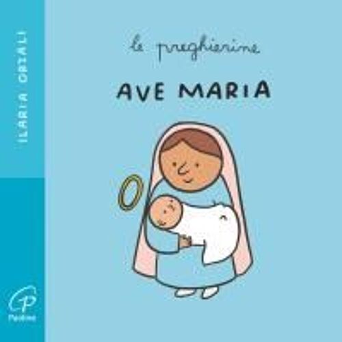 Ave Maria. Le Preghierine