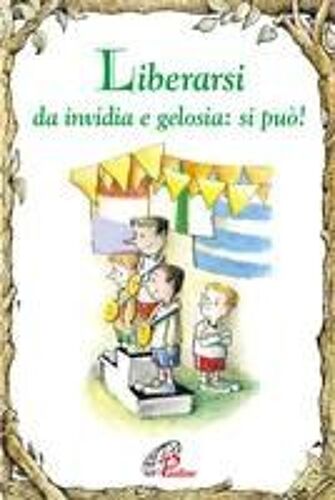 Liberarsi Da Invidia E Gelosia: Si Può!