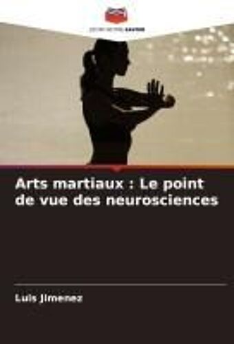 Arts Martiaux : Le Point De Vue Des Neurosciences