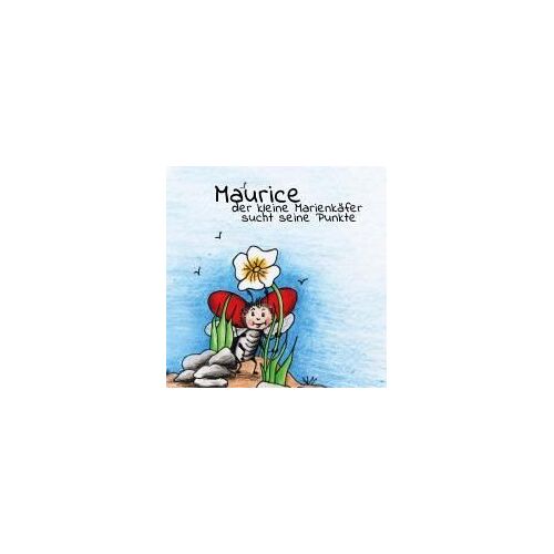 Maurice Der Kleine Marienkäfer Sucht Seine Punkte