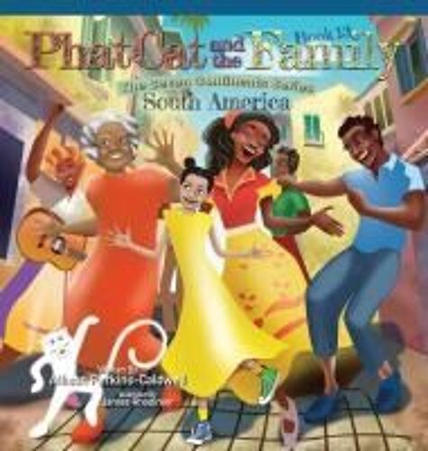 Phat Cat And The Family - The Seven Continent Series - South America