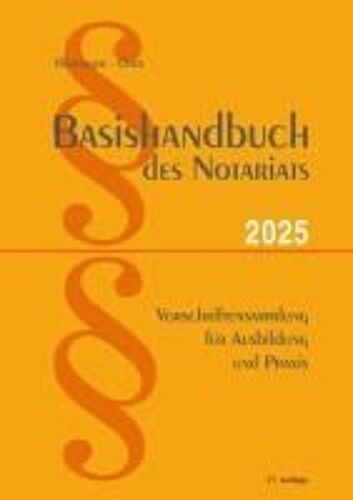 Basishandbuch Des Notariats 2025