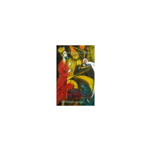Marc Chagalls Kunst Aus Rabbinischer Sicht