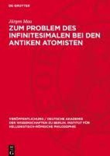 Zum Problem Des Infinitesimalen Bei Den Antiken Atomisten
