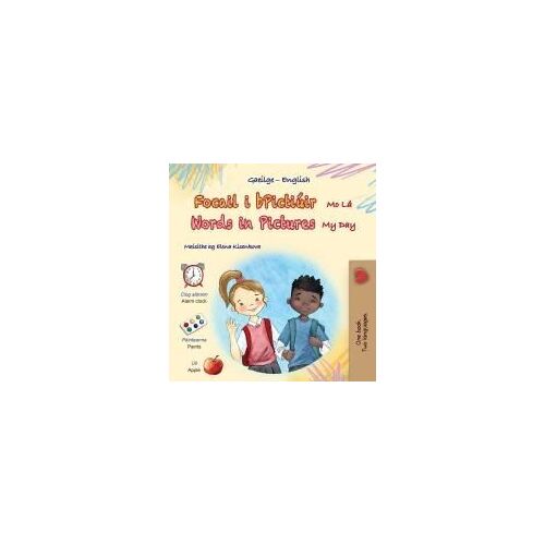 Words In Pictures - My Day (Irish English Bilingual Children's Book)