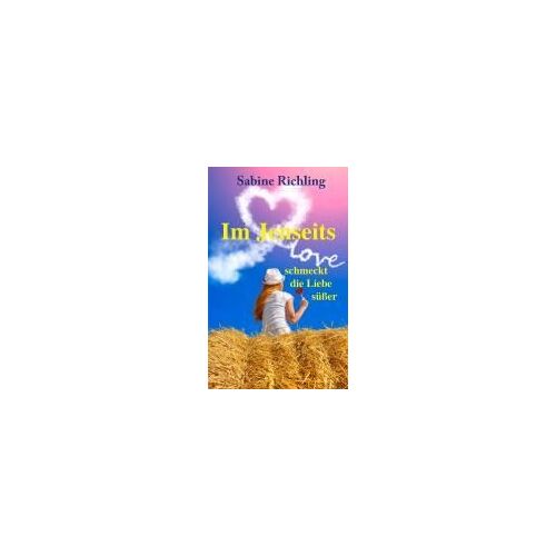 Im Jenseits Schmeckt Die Liebe Süßer