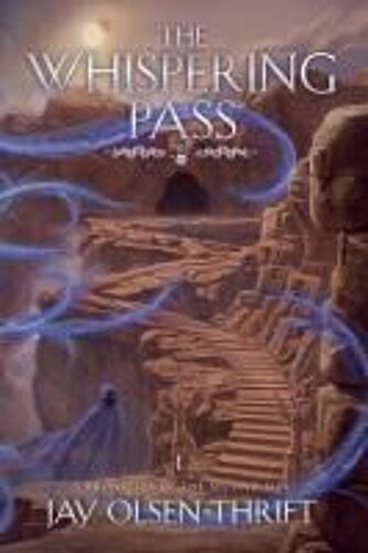 The Whispering Pass (Chronicles Of The Second Sun)