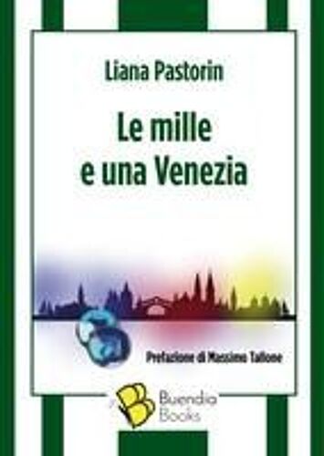 Le Mille E Una Venezia
