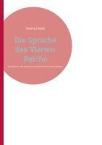 Die Sprache Des Vierten Reichs