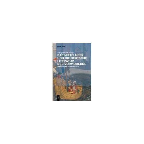 Das Mittelmeer Und Die Deutsche Literatur Der Vormoderne