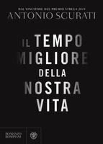 Il Tempo Migliore Della Nostra Vita