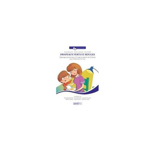 Drapeaux Verts Et Rouges. Dépistage Précoce Dans Le Trouble Du Spectre De L'autisme Pour Enfants De 0 À 3 Ans