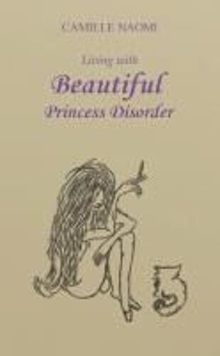 Living With Beautiful Princess Disorder