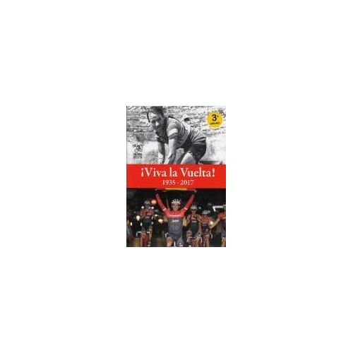 ¡Viva La Vuelta! : 1935-2017