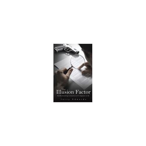The Illusion Factor