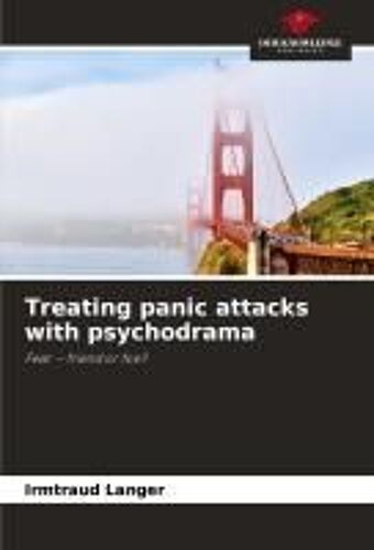 Treating Panic Attacks With Psychodrama
