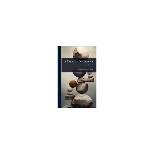 A Treatise On Statics