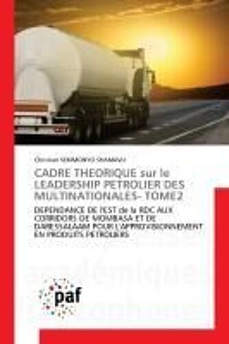 Cadre Theorique Sur Le Leadership Petrolier Des Multinationales Tome 2