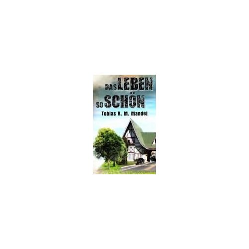Das Leben So Schön