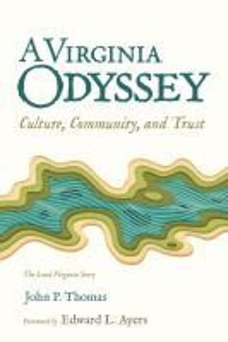 A Virginia Odyssey: Culture, Community, And Trust
